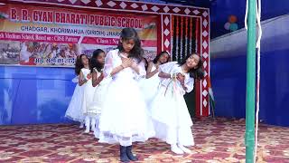 Hum Bachein Hindustan ke Dance performance.  by:-B R Gyan bharti public school  chadgar, khorimahua