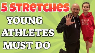 The 5 Key Stretches That All Young Athletes Need To Do