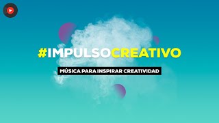 🎵 Música para Diseñar 2020 | 🔥 Impulso Creativo | Música para Inspirarse 🎧 Músic