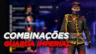 COMBINAÇÕES GUARDA IMPERIAL | MELHORES COMBINAÇÕES DE ROUPAS NO FREE FIRE