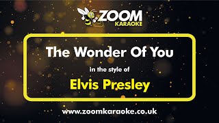 Elvis Presley - The Wonder Of You - Karaoke Version from Zoom Karaoke