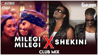Milegi Milegi X Shekini | Club Mix | Stree | P Square | Mika Singh | DJ Ravish, DJ Chico & DJ Shivam