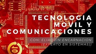 Tecnología Móvil y Comunicaciones