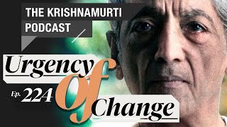 The Krishnamurti Podcast - Ep. 224 - Krishnamurti on Escapes