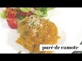 pure de camote/ sweet potato