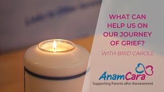 What can help us on our journey of grief