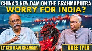 China's new dam on the Brahmaputra - Worry for India? • Lt. Gen Ravi Shankar (R)