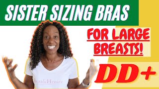 Sister Sizing For Large Bra Sizes DD+ | Bra Fitting Tips Guide to Sizes
