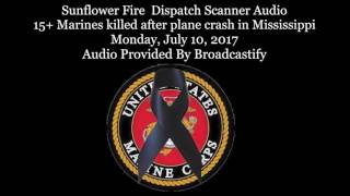 Leflore County Fire Dispatch Scanner Audio 15+ Marines killed after plane crash in Mississippi