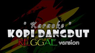 KOPI DANGDUT REGGAE VERSION - Fahmi Shahab | Karaoke