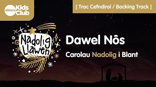 DAWEL NÔS Silent Night Fideo Trac Cefndirol  Backing Track Video