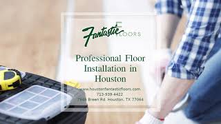 02 Professional Floor Installation in Houston