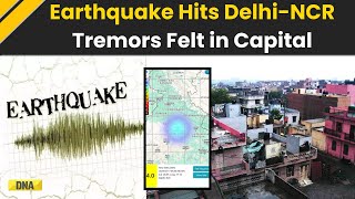 Earthquake In Delhi: 4.0 Magnitude Earthquake Hits Delhi-NCR, Strong Tremors Felt Across Region