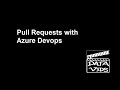 Setup Pull Requests in GIT DevOps