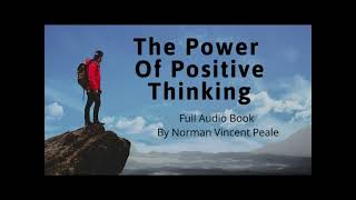 The Power Of Positive Thinking Full Audiobook by Norman Vincent Peale