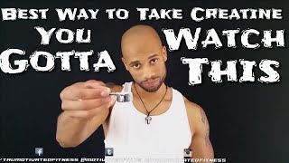 Best Way to Take Creatine and Get the Full Effect