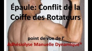 Conflit Coiffe Rotateurs = Ostéopathie Fascias épaule (SAUF Capsulite, inflammation, rupture)