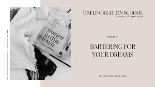 46. Bartering for Your Dreams