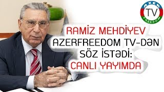 25.08.20: RAMİZ MEHDİYEV CANLI YAYIMDA!