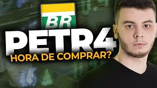 PETR4: Hora de comprar PETROBRAS?