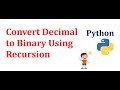 Convert Decimal to binary with Recursion | Data Structures & Algorithms | Python