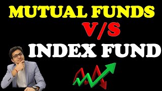 INDEX FUND VS MUTUAL FUNDS IN INDIA | Are mutual funds better than Index funds in India? |