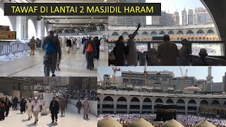 UMROH, TAWAF DI LANTAI 2 MASJIDIL HARAM