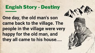 English Stories ★ The Destiny ★ Learn English Through Stories