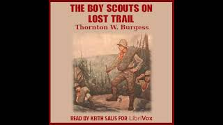 The Boy Scouts on Lost Trail by Thornton W. Burgess read by Keith Salis | Full Audio Book