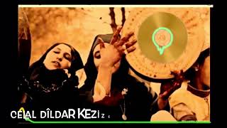 CELAL DÎLDAR STRANA KEZİZER DÎLDARMÜZİK 🎤🎼❤️