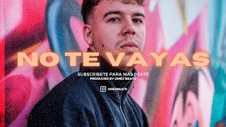NO TE VAYAS |  🥀 Quevedo Type Beat (Instrumental De Reggaeton) |  2022