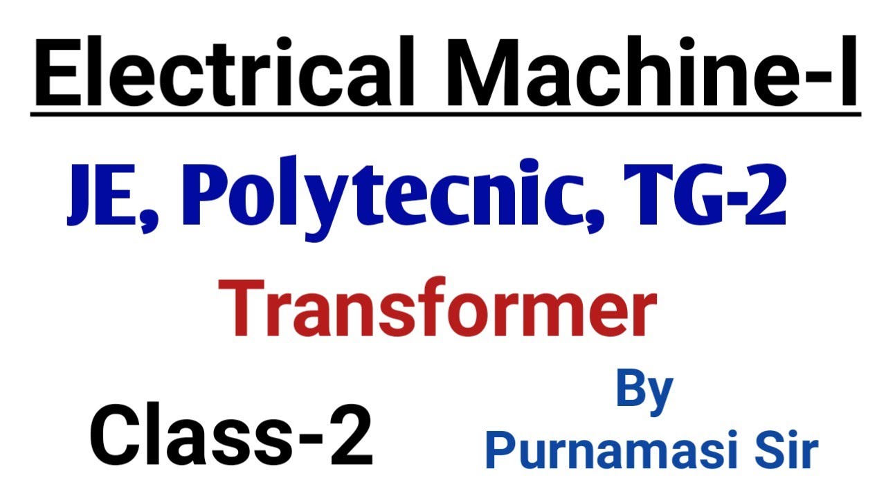 Electrical Machine 1st | Transformer | Class-2 - YouTube