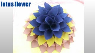 How to make very easy Paper lotus flower