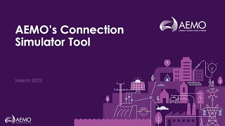 Webinar: AEMO’s Connection Simulation Tool