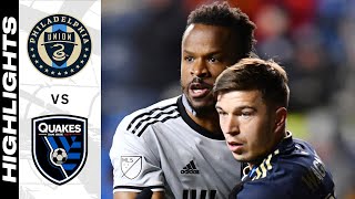 HIGHLIGHTS: Philadelphia Union vs. San Jose Earthquakes | March 12, 2022