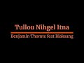 Tullou Nihgel Itna - Benjamin Thomte feat Biaksang