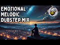 Melodic Dubstep Mix - Emotional & Powerful Female Vocal Dubstep (2024)