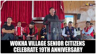 WOKHA VILLAGE SENIOR CITIZENS CELEBRATE 19TH ANNIVERSARY