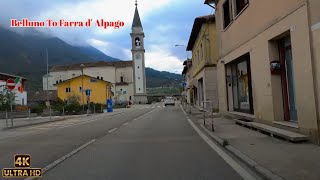 4K Scenic Drive - Belluno To  Farra d' Alpago