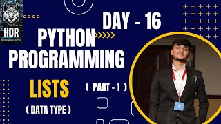 Python Lists ( PART - 1 ) @HDR_Programming