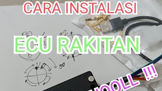 WIRING DIAGRAM / INSTALASI ECU RAKITAN @mekanikndeso9617