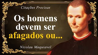 Frases de MAQUIAVEL - O que diriam hoje dessas frases de Nicolau Maquiavel?!?! 😱😱😱 | Citações...