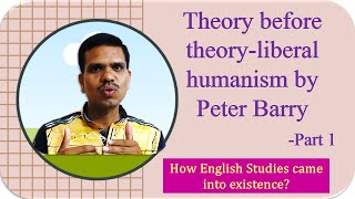 Theory before theory liberal humanism by Peter Barry| Summary & Analysis