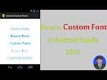 Android Developments - How to custom font in android studio.