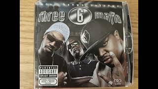 Three 6 Mafia - Most Known Unknown [Definitive Version]