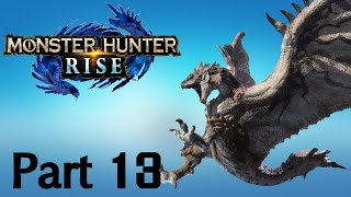 Monster Hunter Rise -- Part 13: Monster Marathon! Time for WORK!