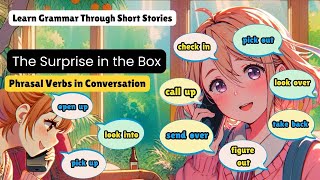 The Surprise in the Box - Phrasal Verbs with a Mystery Story