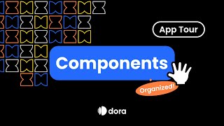Dora Tutorial: Component Basics