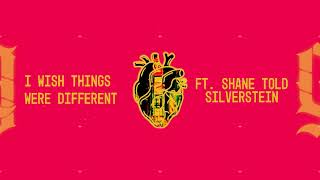 Like Ghosts - I Wish Things Were Different (feat. Shane Told of Silverstein)