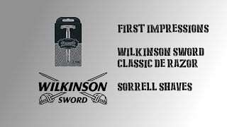 First Impressions - Wilkinson Sword Classic DE